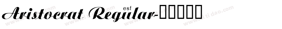 Aristocrat Regular字体转换